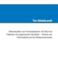 Bild: Rekonstruktion von Pulmonalarterien mit Patch bei Patienten mit angeborenem Herzfehler - Einfluss von Patchmaterial auf die Reinterventionsrate - Verlag G&uuml;nter Mainz