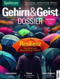 Bild: Gehirn&Geist Dossier 1/2024 - Resilienz - Spektrum der Wissenschaft