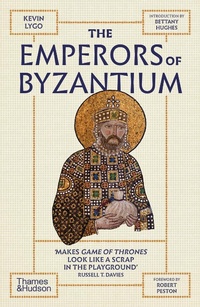 Abbildung von: The Emperors of Byzantium - Thames & Hudson Ltd