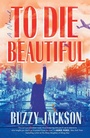 Cover: To Die Beautiful - Dutton
