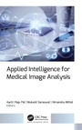 Cover: Applied Intelligence for Medical Image Analysis - Apple Academic Press Inc.