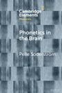 Cover: Phonetics in the Brain - Cambridge University Press