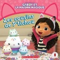 Cover: Gabby Et La Maison Magique: Les Cousins de P'Tichou - Scholastic