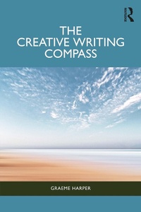 Enlarge image Cover: The Creative Writing Compass - Routledge