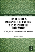 Cover: Don Quixote's Impossible Quest for the Absolute in Literature - Routledge