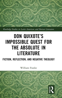 Abbildung von: Don Quixote's Impossible Quest for the Absolute in Literature - Routledge