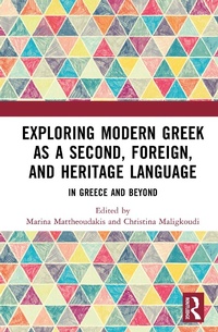 Abbildung von: Exploring Modern Greek as a Second, Foreign, and Heritage Language - Routledge