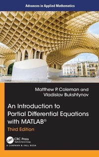 Enlarge image Cover: An Introduction to Partial Differential Equations with MATLAB - Chapman & Hall/CRC