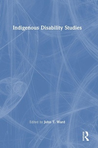Bild vergrößern Bild: Indigenous Disability Studies - Routledge