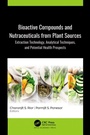 Cover: Bioactive Compounds and Nutraceuticals from Plant Sources - Apple Academic Press Inc.
