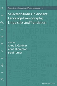 Abbildung von: Selected Studies in Ancient Language Lexicography, Linguistics and Translation - Gorgias Press