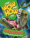 Cover: The Wow and How of Dinosaurs - Wayland