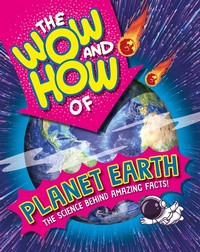 Enlarge image Cover: The Wow and How of Planet Earth - Wayland