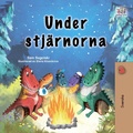 Cover: Under stj&auml;rnorna (English Swedish Bilingual Collection) - KidKiddos Books Ltd.