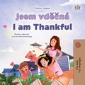 Cover: Jsem vdecn&aacute; I am Thankful (Czech English Bilingual Collection) - KidKiddos Books Ltd.