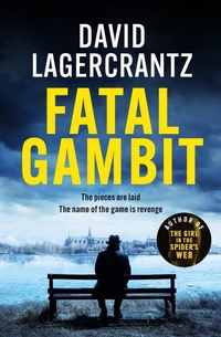 Enlarge image Cover: Fatal Gambit - MacLehose Press