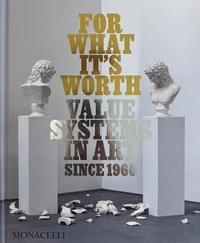 Enlarge image Cover: For What It's Worth - Monacelli Press