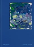 Cover: Joan Mitchell: Paintings, 1979-1985 - David Zwirner
