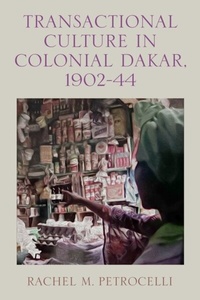 Abbildung von: Transactional Culture in Colonial Dakar, 1902-44 - De Gruyter