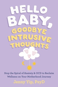 Bild vergrößern Bild: Hello Baby, Goodbye Intrusive Thoughts - New Harbinger Publications
