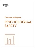 Cover: Psychological Safety (HBR Emotional Intelligence Series) - Harvard Business Review Press