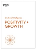 Cover: Positivity and Growth (HBR Emotional Intelligence Series) - Harvard Business Review Press