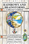 Cover: Rainbows and Brainstorms Collector's Edition - Chrissy L Whitten
