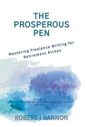 Cover: The Prosperous Pen - Robert J. Bannon