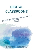 Cover: Digital Classrooms - Robert J. Bannon