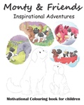 Cover: Monty and Friends Inspirational Adventures - MT Sanders