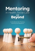 Cover: Mentoring in Health, Social Care and Beyond - Pavilion Publishing and Media Ltd