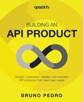 Cover: Building an API Product - Packt Publishing