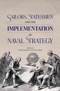Cover: Sailors, Statesmen and the Implementation of Naval Strategy - Boydell & Brewer Ltd