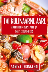 Abbildung von: Tai Kulinaarne Aare - Sariya Thongchai