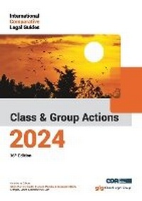 Enlarge image Cover: International Comparative Legal Guide to: Class and Group Actions 2024 - Global Legal Group Ltd