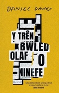 Cover: Y Tren Bwled Olaf o Ninefe - Gwasg Carreg Gwalch