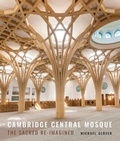 Cover: Cambridge Central Mosque - Lund Humphries Publishers Ltd