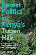 Cover: Forest Politics in Kenya's Tugen Hills - De Gruyter