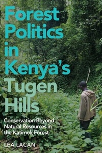 Abbildung von: Forest Politics in Kenya's Tugen Hills - De Gruyter