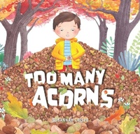 Abbildung von: Too Many Acorns - EK Books