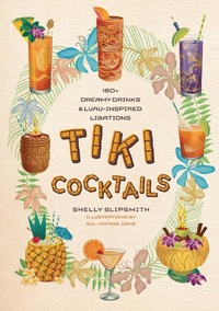 Abbildung von: Tiki Cocktails - Smith Street Books