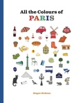Cover: All the Colours of Paris - Smith Street Books