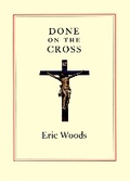 Cover: Done on the Cross - The East Street Press