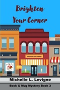 Cover: Brighten Your Corner - Mt. Zion Ridge Press