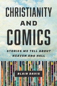 Enlarge image Cover: Christianity and Comics - Rutgers University Press