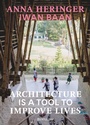 Bild: Architecture Is a Tool to Improve Lives - Birkh&auml;user