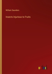 Enlarge image Cover: Insects Injurious to Fruits - Outlook Verlag