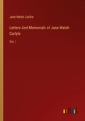 Cover: Letters And Memorials of Jane Welsh Carlyle - Outlook Verlag