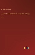 Cover: Letters And Memorials of Jane Welsh Carlyle - Outlook Verlag
