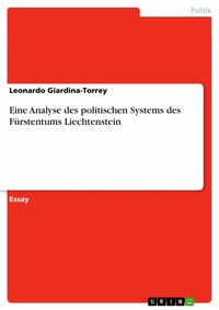 Abbildung von: Eine Analyse des politischen Systems des Fürstentums Liechtenstein - GRIN Verlag